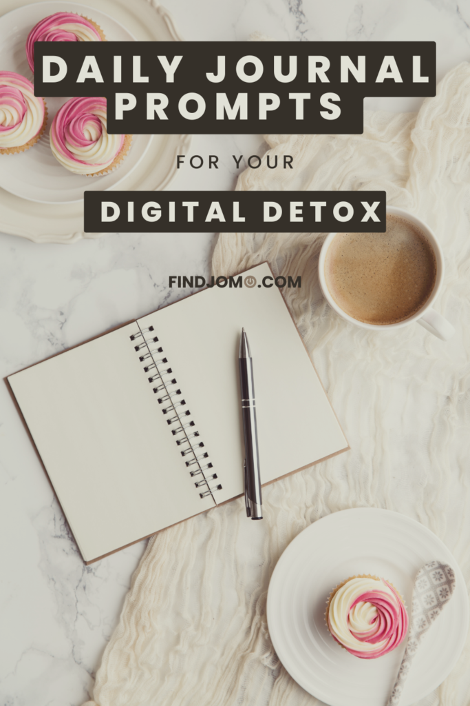 Daily Journal Prompts for Your Digital Detox